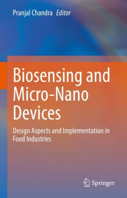 Book cover of: Biosensing and Micro-Nano Devices. By: Pranjal Chandra