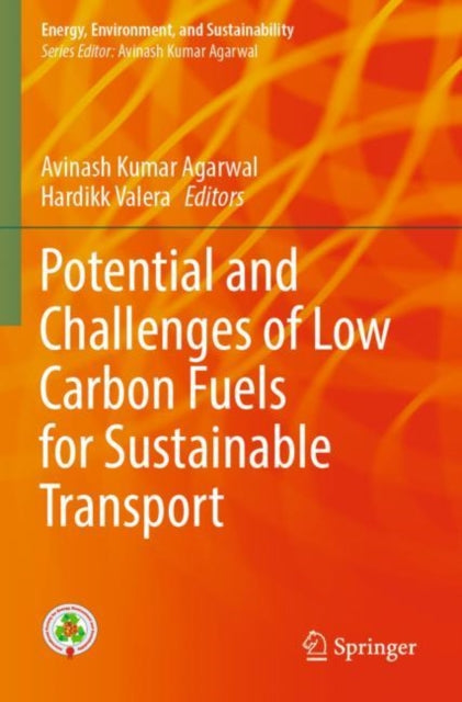 Book cover of: Potential and Challenges of Low Carbon Fuels for Sustainable Transport. By: Avinash Kumar Agarwal