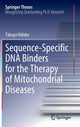 Book cover of: Sequence-Specific DNA Binders for the Therapy of Mitochondrial Diseases. By: Takuya Hidaka