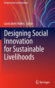 Book cover of: Designing Social Innovation for Sustainable Livelihoods. By: Gavin Brett Melles