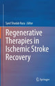 Book cover of: Regenerative Therapies in Ischemic Stroke Recovery. By: Syed Shadab Raza