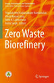 Book cover of: Zero Waste Biorefinery. By: Yogalakshmi Kadapakkam Nandabalan