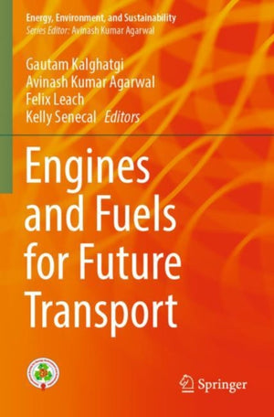 Engines and Fuels for Future Transport