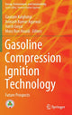 Book cover of: Gasoline Compression Ignition Technology. By: Gautam Kalghatgi