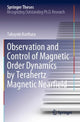 Book cover of: Observation and Control of Magnetic Order Dynamics by Terahertz Magnetic Nearfield. By: Takayuki Kurihara