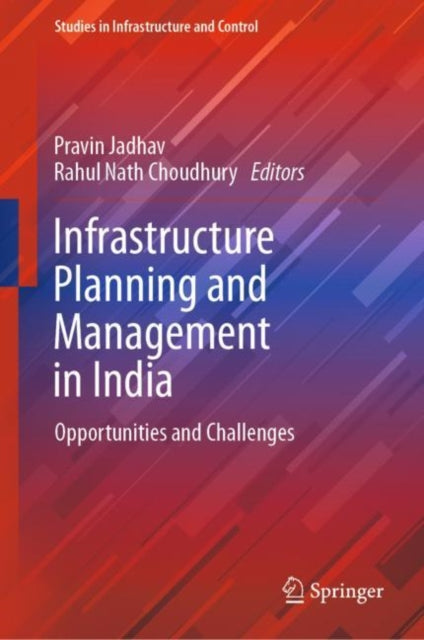 Book cover of: Infrastructure Planning and Management in India. By: Pravin Jadhav
