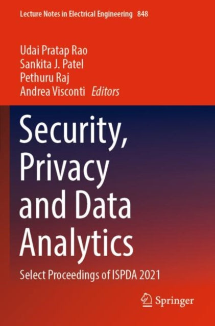 Book cover of: Security, Privacy and Data Analytics. By: Udai Pratap Rao