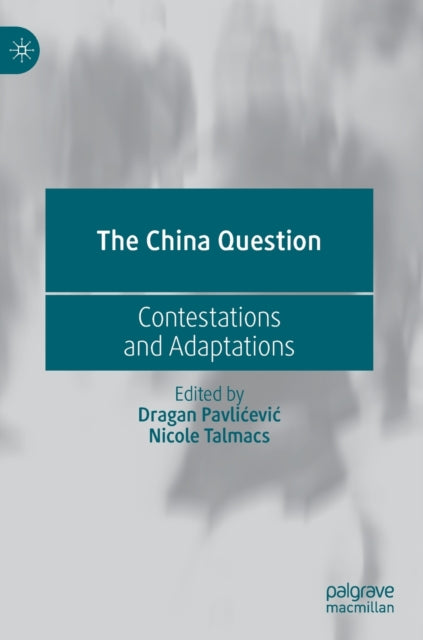Book cover of: China Question. By: Dragan Pavlićević