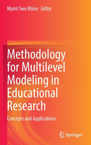 Methodology for Multilevel Modeling in Educational Research