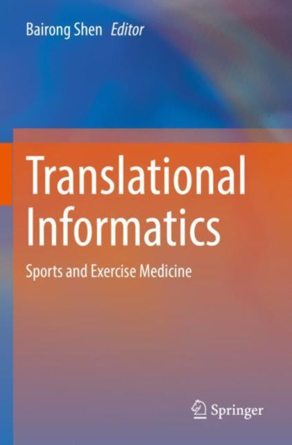 Book cover of: Translational Informatics. By: Bairong Shen