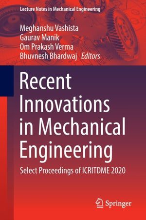 Recent Innovations in Mechanical Engineering