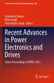 Book cover of: Recent Advances in Power Electronics and Drives. By: Shailendra Kumar