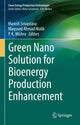 Book cover of: Green Nano Solution for Bioenergy Production Enhancement. By: Manish Srivastava