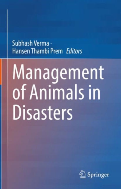 Book cover of: Management of Animals in Disasters. By: Subhash Verma