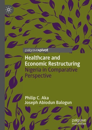Healthcare and Economic Restructuring