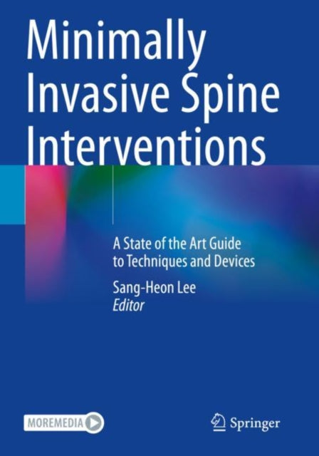 Book cover of: Minimally Invasive Spine Interventions. By: Sang-Heon Lee
