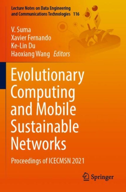 Book cover of: Evolutionary Computing and Mobile Sustainable Networks