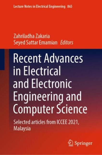Book cover of: Recent Advances in Electrical and Electronic Engineering and Computer Science. By: Zahriladha Zakaria