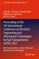Book cover of: Proceedings of the 5th International Conference on Electrical Engineering and Information Technologies for Rail Transportation (EITRT) 2021. By: Yong Qin