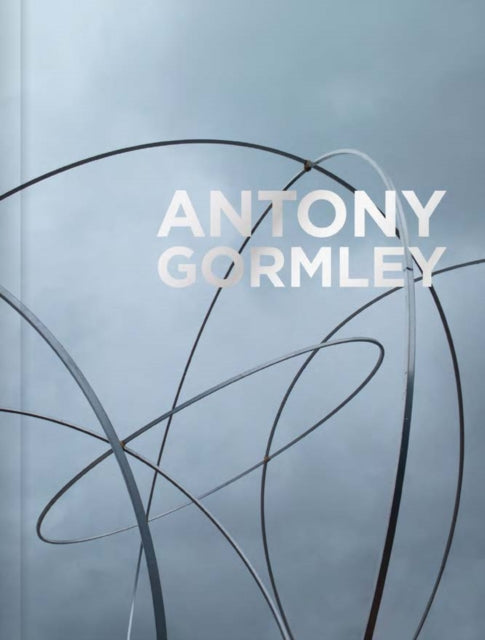 Book cover of: Antony Gormley. By: Antony Gormley