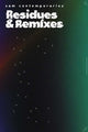 Book cover of: Residues and Remixes. By: Syaheedah Iskandar