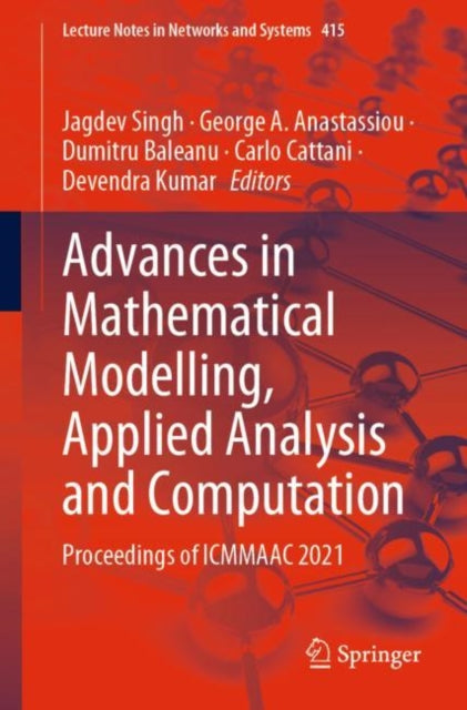Book cover of: Advances in Mathematical Modelling, Applied Analysis and Computation. By: Jagdev Singh