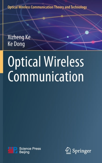 Book cover of: Optical Wireless Communication. By: Xizheng Ke