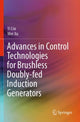 Book cover of: Advances in Control Technologies for Brushless Doubly-fed Induction Generators. By: Yi Liu