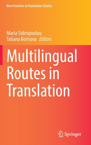 Multilingual Routes in Translation