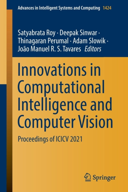 Book cover of: Innovations in Computational Intelligence and Computer Vision. By: Satyabrata Roy