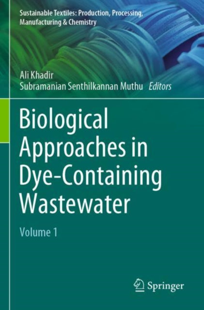 Book cover of: Biological Approaches in Dye-Containing Wastewater. By: Ali Khadir