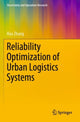 Book cover of: Reliability Optimization of Urban Logistics Systems. By: Hao Zhang