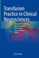 Book cover of: Transfusion Practice in Clinical Neurosciences. By: Hemanshu Prabhakar