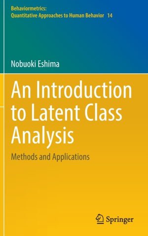 An Introduction to Latent Class Analysis