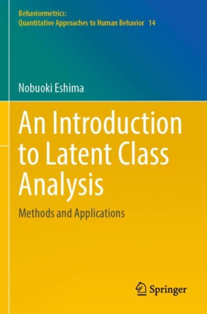 Book cover of: Introduction to Latent Class Analysis. By: Nobuoki Eshima