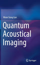 Book cover of: Quantum Acoustical Imaging. By: Woon Siong Gan