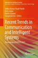 Book cover of: Recent Trends in Communication and Intelligent Systems. By: Aditya Kumar Singh Pundir
