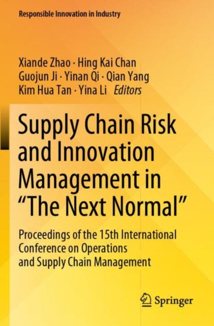 Book cover of: Supply Chain Risk and Innovation Management in “The Next Normal”. By: Xiande Zhao