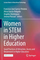 Book cover of: Women in STEM in Higher Education. By: Francisco José García-Peñalvo
