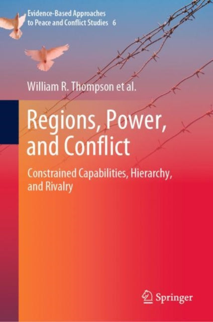 Book cover of: Regions, Power, and Conflict. By: William R. Thompson