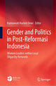 Book cover of: Gender and Politics in Post-Reformasi Indonesia. By: Kurniawati Hastuti Dewi