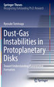 Book cover of: Dust-Gas Instabilities in Protoplanetary Disks. By: Ryosuke Tominaga