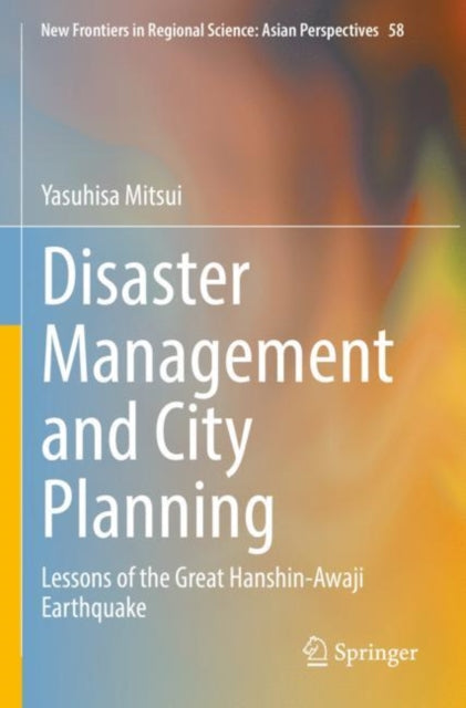 Book cover of: Disaster Management and City Planning. By: Yasuhisa Mitsui