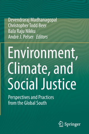 Environment, Climate, and Social Justice
