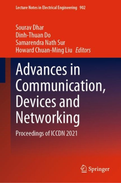 Book cover of: Advances in Communication, Devices and Networking. By: Sourav Dhar