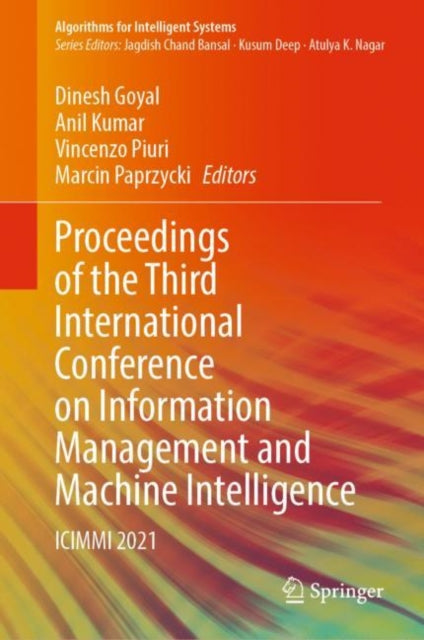 Book cover of: Proceedings of the Third International Conference on Information Management and Machine Intelligence. By: Dinesh Goyal