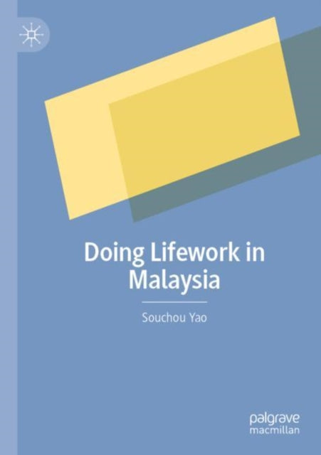 Book cover of: Doing Lifework in Malaysia. By: Souchou Yao