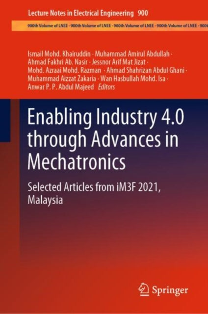 Book cover of: Enabling Industry 4.0 through Advances in Mechatronics. By: Ismail Mohd. Khairuddin