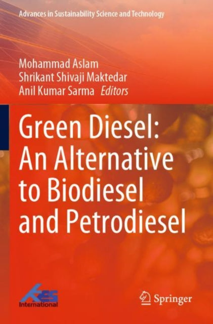 Book cover of: Green Diesel: An Alternative to Biodiesel and Petrodiesel. By: Mohammad Aslam