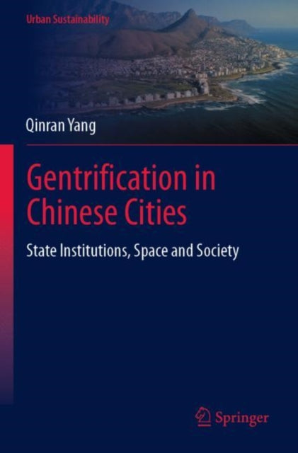 Book cover of: Gentrification in Chinese Cities. By: Qinran Yang